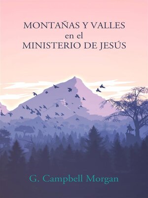 cover image of Montañas Y Valles En El Ministerio De Jesús